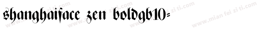 shanghaiface zen boldgb10字体转换